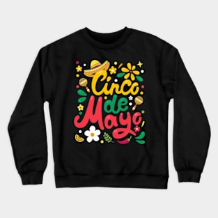 Happy 5 De Mayo Cinco de Mayo Viva Mexico 5 De Mayo Crewneck Sweatshirt